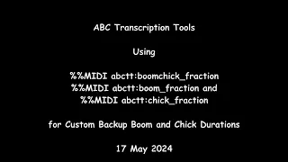 ABC Transcription Tools - Using %%MIDI abctt:boomchick_fraction for Custom Backup Durations