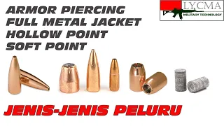 Jenis-Jenis Peluru (Armor Piercing, Full Metal Jacket, Hollow Point dll)