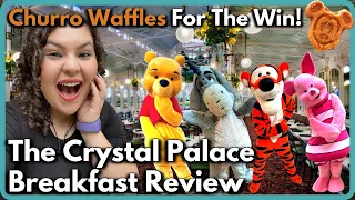 Crystal Palace (Breakfast Buffet Review) Character Dining Winnie the Pooh | Churro Waffles | WDW
