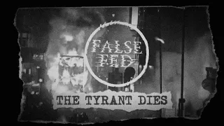 False Fed - The Tyrant Dies