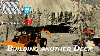 FS22 Logging-Start From Scratch Ep. 94: Building a new Log Deck on Moose 1