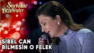 Bilmesin O Felek - @SibelCan | Şarkılar Bizi Söyler | Performans