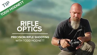Rifle Optics | Precision Rifle Shooting with Todd Hodnett