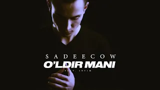 SADEECOW - O'LDIR MANI FEAT. INTIM ( UZRAP )