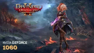 Divinity: Original Sin 2 - Definitive Edition GTX 1060 | i5 6600K | 1080p | 1440p