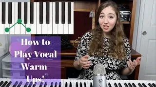 How to Play Vocal Warm Ups On Piano