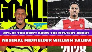 99% of you don't know the mystery about Arsenal midfielder William Saliba| BLV Xôi Lạc TV