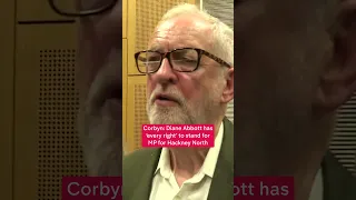 Corbyn: Diane Abbott has 'every right' to be MP