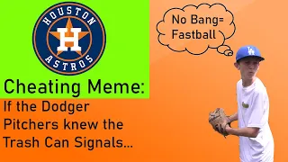 Houston Astros Cheating Memes: If the Dodger Pitchers knew the Trash Can Signals [READ DESCRIPTION]