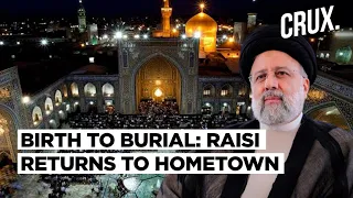 Ebrahim Raisi Laid To Rest In Holy City Of Mashhad, His Place of Birth & Political Beginning