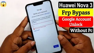 Huawei Nova 3 Frp Bypass | Google Account Unlock Without Pc 💯