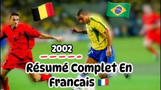 Brésil 2-0 Belgique 2002 Résumé en français🇫🇷Ultra HD TF1 1/8 Final