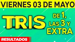 Resultado del sorteo de Tris de la Una, Tres y Extra del Viernes 3 de Mayo de del 2024. 😱🤑💰💵