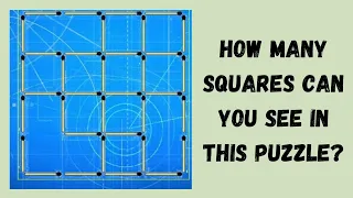 How Many Squares can you see in This Puzzle? Square Count Puzzle! How Many squares do you see?