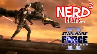 Nerd³ Plays... Star Wars: The Force Unleashed II