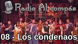 Radio Al compás 08 - Los condenaos