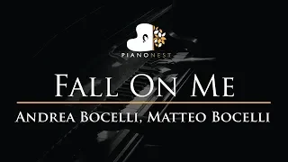 Andrea Bocelli, Matteo Bocelli - Fall On Me - Piano Karaoke / Sing Along Cover with Lyrics