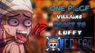 One Piece Villains React To Luffy |/| One Piece  || Part 1 ||