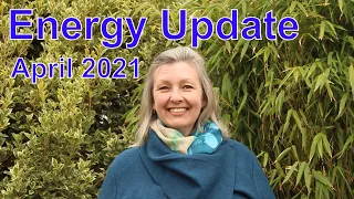 Energy Update - April 2021 by #CarolCumber