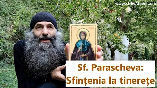 Sfânta Parascheva: sfințenia la tinerețe - p. Pimen Vlad