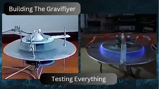 Building The Graviflyer "Testing Everything"