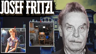 The Horrific Case of Josef Fritzl and his Basement of Horror - A True Crime Story