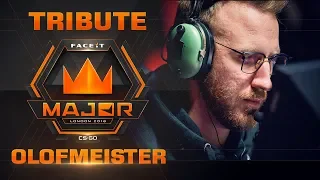 Olofmeister Tribute (FACEIT Major: London 2018)