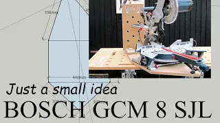 Bosch GCM 8 SJL A big saw on a narrow table, just a small idea