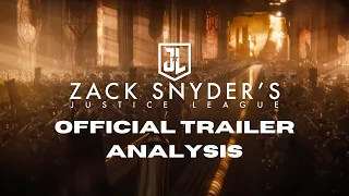Zack Snyder's Justice League Official Trailer: Analysis