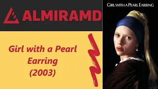 Girl with a Pearl Earring - 2003 Trailer