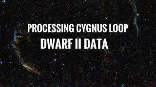 PROCESSING CYGNUS LOOP! Step-By-Step Astrophotography