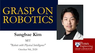 GRASP On Robotics: Sangbae Kim - October 9th