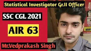 Success Story of Vedprakash Singh, Statistical Investigator Gr II Officer, SSC CGL, how to prepare.