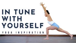 Yoga Inspiration: In Tune with Yourself | Meghan Currie Yoga