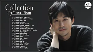 27 Yiruma Greatest Hits Full Album 2020   Best Songs of Yiruma   Yiruma Piano Playlist