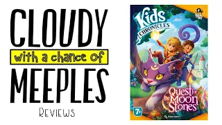 Kids Chronicles: Quest for the Moon Stones Review - Cloudy with a Chance of Meeples