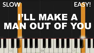 I'll Make A Man Out Of You - Mulan | EASY Piano Tutorial