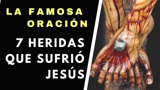 **LA FAMOSA ORACIÓN DE LAS 7 HERIDAS DE CRISTO 2024