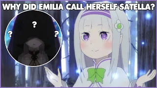 Why Did Emilia Call Herself Satella?