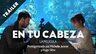 "En tu Cabeza" (Tráiler 45s) [HD]