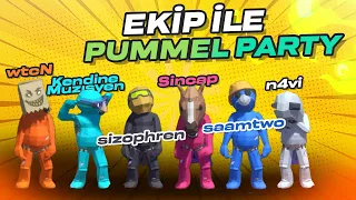 EKİPLE PUMMEL PARTY | BÖLÜM 1 | @KendineMuzisyenKM @Sizophrenn  @SincoYT w/Saamtwo, n4vi