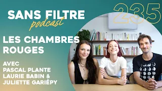 #235 - Les chambres rouges en salles le 11 aout avec Pascal Plante, Laurie Babin & Juliette Gariépy