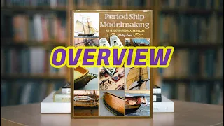 101 - Period Ship Modelmaking AN ILLUSTRATED MASTERCLASS by Philip Reed (Prince de Neufchatel)