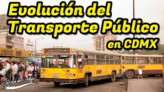 LA EVOLUCIÓN DEL TRASPORTE PÚBLICO en la CDMX desde los años 20's a los 90's