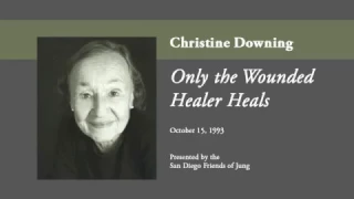 Christine Downing, Ο Πληγωμένος Θεραπευτής στην ελληνική μυθολογία