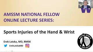 Sports Injuries of the Hand and Wrist | National Fellow Online Lecture Series