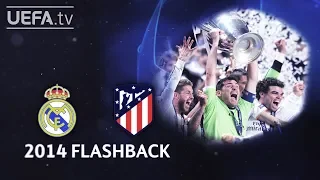 REAL MADRID 4-1(aet) ATLÉTICO: #UCL 2014 FINAL FLASHBACK