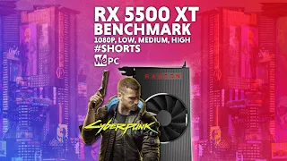 Cyberpunk on the RX 5500 XT | Benchmark #Shorts