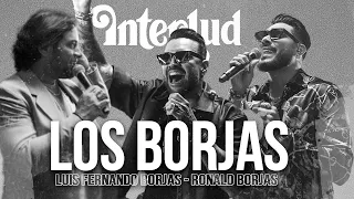 Los Borjas - El Interlud - Ronald Borjas, Luis Fernando Borjas