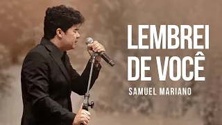 Samuel Mariano - Lembrei de Você